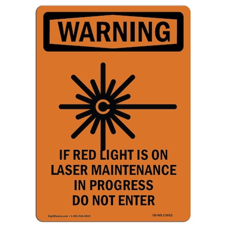 Signmission Safety Sign, OSHA WARNING, 18" Height, Aluminum, If Red Light, Portrait OS-WS-A-1218-V-13652